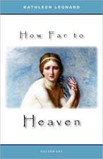 How Far to Heaven