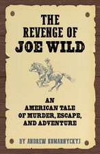 The Revenge of Joe Wild