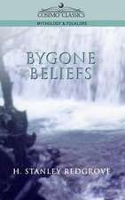 Bygone Beliefs