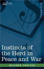 Instincts of the Herd in Peace and War