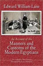 Manners and Customs of the Modern Egyptians