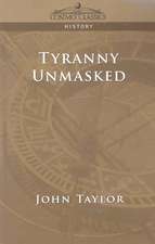 Tyranny Unmasked