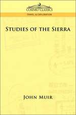 Studies of the Sierra