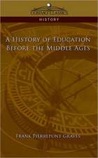 A History of Education Before the Middle Ages