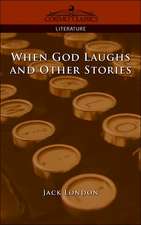 When God Laughs and Other Stories