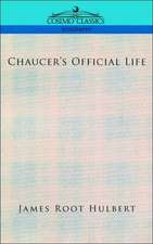 Chaucer's Official Life