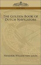 The Golden Book of Dutch Navigators