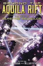 Beyond the Aquila Rift: The Best of Alastair Reynolds