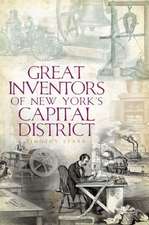 Great Inventors of New York's Capital District