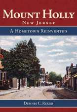 Mount Holly, New Jersey: A Hometown Reinvented