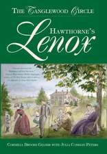 Hawthorne's Lenox: The Tanglewood Circle