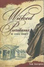 Wicked Puritans of Essex County