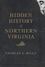 Hidden History of Northern Virginia