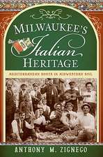 Milwaukee's Italian Heritage: Mediterranean Roots in Midwestern Soil