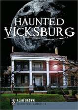 Haunted Vicksburg