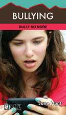 Bullying: Bully No More