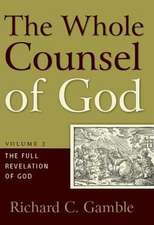 The Whole Counsel of God