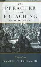 The Preacher and Preaching: Reviving the Art in the Twentieth Century