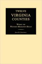 Twelve Virginia Counties: Where the Western Migration Began