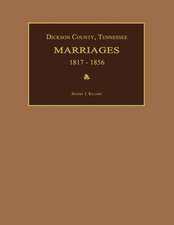 Dickson County, Tennessee, Marriages 1817-1856