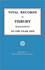 Vital Records of Tisbury, Massachusetts to the Year 1850