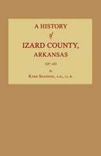 A History of Izard County, Arkansas