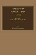 California Wagon Train Lists. Volume I