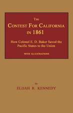 The Contest for California in 1861