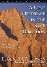 A Long Obedience in Same Direction: Discipleship in an Instant Society