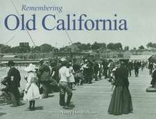 Remembering Old California