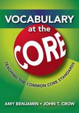 Vocabulary at the Core: Teaching the Common Core Standards