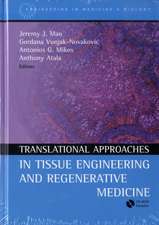 Translational Approaches in Tissue Engineering and Regenerative Medicine [With CDROM]