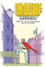 Oldguy: Superhero