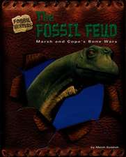 The Fossil Feud: Marsh and Cope's Bone Wars