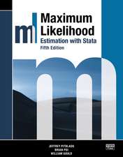 Maximum Likelihood Estimation with Stata, Fifth Edition