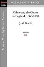 Crime and the Courts in England, 1660-1800