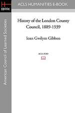 History of the London County Council, 1889-1939