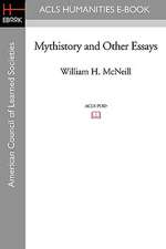 Mythistory and Other Essays