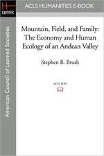 Mountain, Field, and Family: The Economy and Human Ecology of an Andean Valley