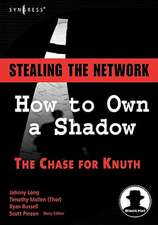 Stealing the Network: How to Own a Shadow