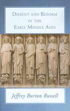 Dissent and Reform in the Early Middle Ages