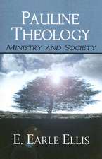 Pauline Theology: Ministry and Society