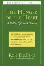 The Hunger of the Heart: A Call to Spiritual Growth