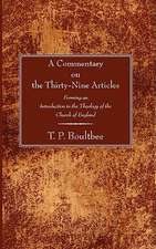 A Commentary on the Thirty-Nine Articles: Forming an Introduction to the Theology of the Church of England