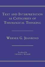 Text and Interpretation as Categories of Theological Thinking