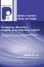 Prophecy, Miracles, Angels, and Heavenly Light?