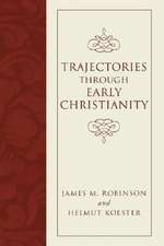 Trajectories Through Early Christianity