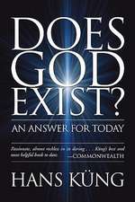 Does God Exist?: An Answer for Today