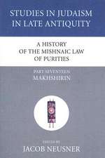 A History of the Mishnaic Law of Purities, Part Seventeen