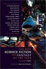 The Best Science Fiction and Fantasy of the Year Volume 4